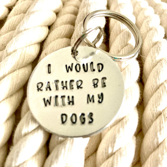 I would Rather Be With My Dog Keyring